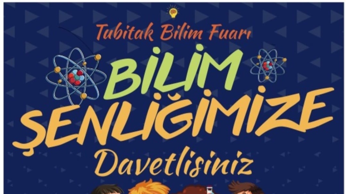 TÜBİTAK BİLİM FUARIMIZA DAVETLİSİNİZ !